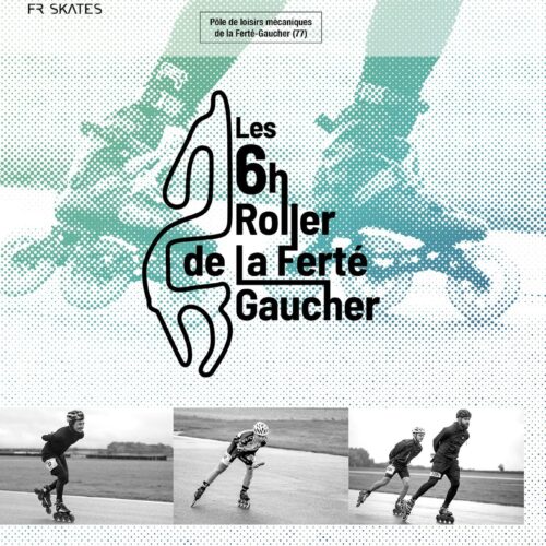 6H Roller LFG – 2ème édition – 29 mai 2022